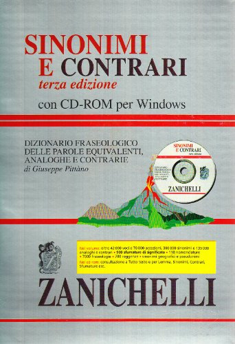 9788808240705: Sinonimi e contrari. Dizionario fraseologico delle parole equivalenti analoghe e contrarie. Con CD-ROM (I grandi dizionari)