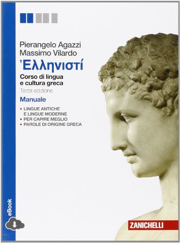 Imagen de archivo de Hellenist. Corso di lingua e civilt greca. Manuale. Per le Scuole superiori. Con e-book a la venta por medimops