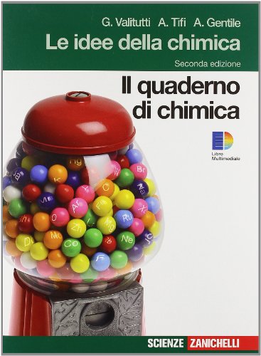 Stock image for Idee della chimica. Quaderno di chimica. Per le Scuole superiori for sale by medimops