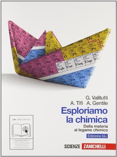 9788808330246: Esploriamo la chimica. Dalla materia al legame chimico. Ediz. blu. Per gli Ist. tecnici industriali. Con espansione online