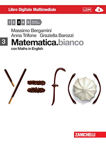 9788808331106: Matematica.bianco. Con Maths in english. Per le Scuole superiori. Con DVD-ROM. Con espansione online (Vol. 3)