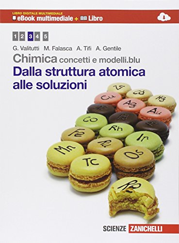 9788808334817: Chimica: concetti e modelli.blu. Dalla struttura atomica alle soluzioni. Con e-book. Con espansione online