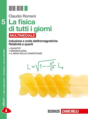 9788808335166: La fisica di tutti i giorni. Per le Scuole superiori. Con e-book. Con espansione online. Induzione e onde elettromagnetiche, relativit e quanti (Vol. 5)