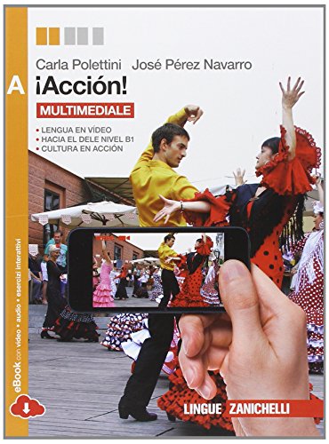 Stock image for Accin! Vol. A. Per le Scuole superiori. Con e-book. Con espansione online for sale by medimops