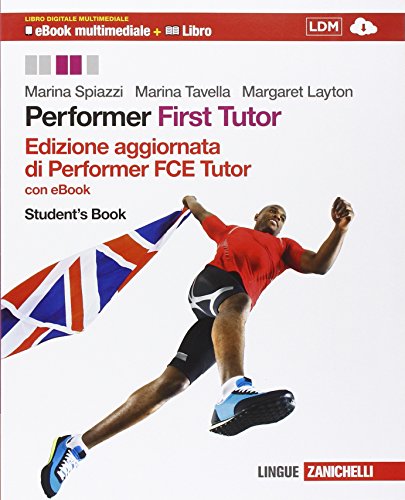 Beispielbild fr Performer. FCE tutor. Student's book. Per le Scuole superiori. Con e-book. Con espansione online zum Verkauf von medimops