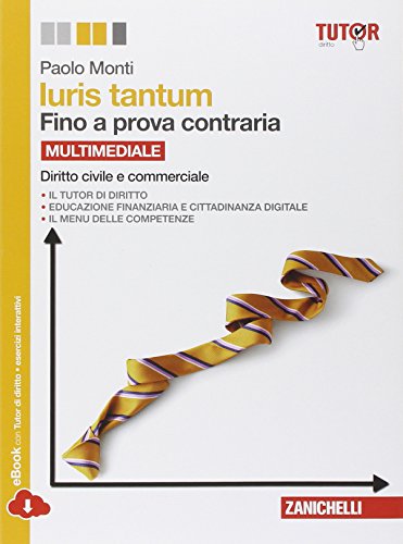 Beispielbild fr Diritto Civile E Commerciale. Iuris Tantum. Fino a Prova Contraria. Con E-Book. Con Espansione Online zum Verkauf von medimops