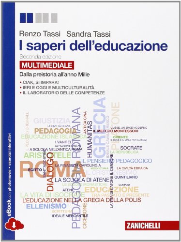 Beispielbild fr I saperi dell'educazione. Dalla preistoria all'anno Mille. Per i Licei e gli Ist. magistrali. Con e-book. Con espansione online zum Verkauf von medimops