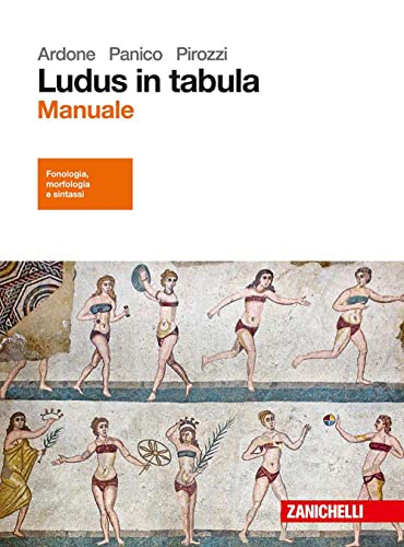 Stock image for Ludus in tabula. Manuale. Per le Scuole superiori. Con aggiornamento online for sale by medimops