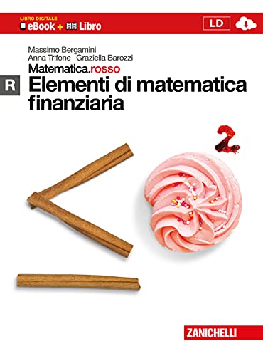 9788808432209: Matematica.rosso. Modulo R. Elementi di matematica finanziaria. Per le Scuole superiori. Con espansione online