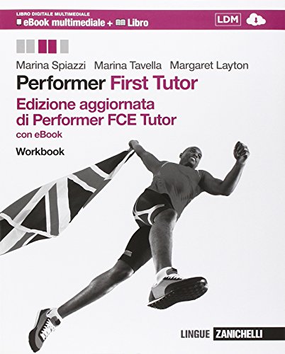 Imagen de archivo de Performer. Fce Tutor. Workbook. Con E-Book. Con Espansione Online. Per Le Scuole Superiori a la venta por medimops