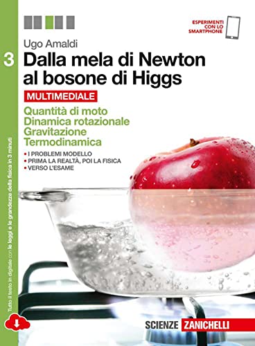 Stock image for Dalla mela di Newton al bosone di Higgs. La fisica in cinque anni. Per le Scuole superiori. Con e-book. Con espansione online for sale by medimops