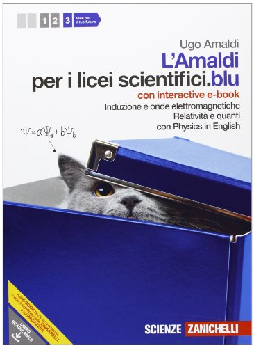 Stock image for Amaldi per i licei scientifici.blu. Con Physics in english. Con inter active e-book. Con espansione online. Induzione e onde elettromagnetiche. Relativit e quanti (Vol. 3) for sale by medimops