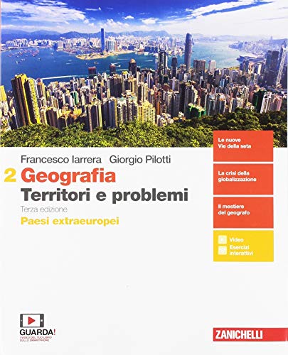 9788808454591: Geografia: Territori e problemi. Per le Scuole superiori. Con e-book. Con espansione online. Paesi extraeruopei (Vol. 2)