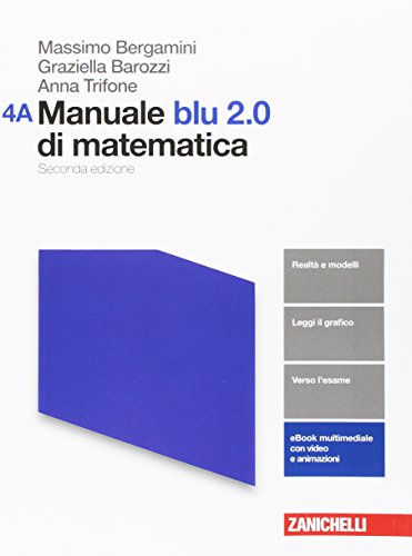 Imagen de archivo de Manuale blu 2.0 di matematica. Vol. A-B. Per le Scuole superiori. Con aggiornamento online (Vol. 4) a la venta por medimops