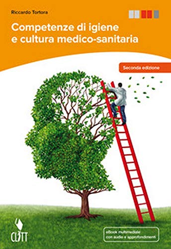Stock image for Competenze di igiene e cultura medico-sanitaria. Per le Scuole superiori. Con e-book for sale by medimops