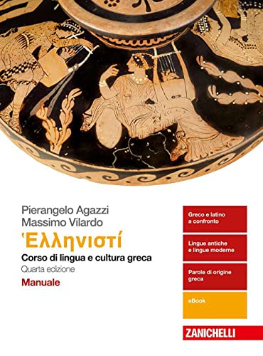 Imagen de archivo de Hellenist. Corso di lingua e cultura greca. Manuale. Per i Licei e gli Ist. magistrali. Con e-book a la venta por Buchpark