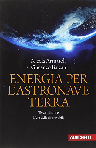 Beispielbild fr Energia per l'astronave Terra. L'era delle rinnovabili zum Verkauf von medimops