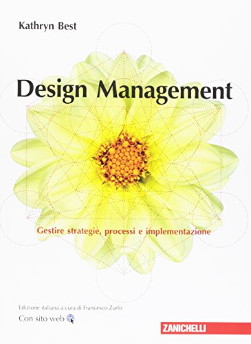 Imagen de archivo de Design management. Gestire strategie, processi e implementazione a la venta por libreriauniversitaria.it