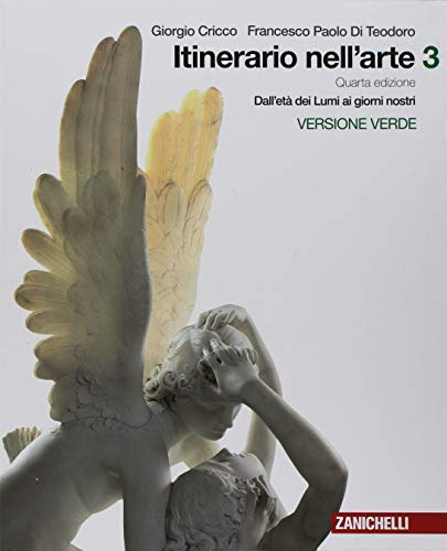 9788808529848: Itinerario nell'arte. Per le Scuole superiori. Con e-book. Dall'et dei Lumi ai giorni nostri (Vol. 3)