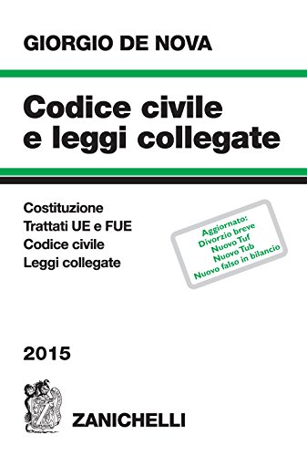 Imagen de archivo de Codice civile e leggi collegate 2015 De Nova, Giorgio a la venta por Librisline