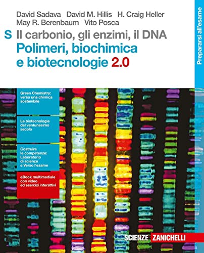 Beispielbild fr Il carbonio, gli enzimi, il DNA. Polimeri, biochimica e biotecnologie 2.0 S. Per le Scuole superiori. Con e-book zum Verkauf von medimops