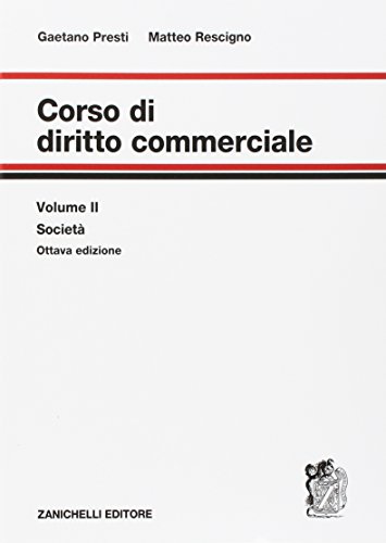 9788808638014: Corso di diritto commerciale. Societ (Vol. 2)