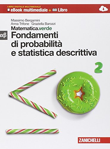9788808700841: Matematica.verde. Con Maths in english. Modulo alfa-beta verde: Fondamenti probabilit e statistica descrittiva. Per le Scuole superiori. Con e-book. Con espansione online