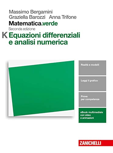 9788808708601: Matematica.verde. Modulo K. Equazioni differenziali e analisi numerica. Per le Scuole superiori. Con espansione online