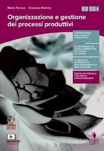 Beispielbild fr Organizzazione e gestione dei processi produttivi. Per le Scuole superiori. Con e-book. Con espansione online zum Verkauf von medimops