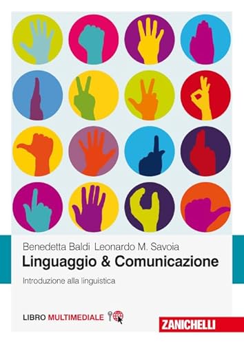 Beispielbild fr Linguaggio & comunicazione. Introduzione alla linguistica. Con Contenuto digitale (fornito elettronicamente) zum Verkauf von medimops