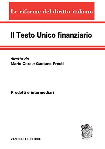 Imagen de archivo de Il Testo Unico Finanziario. Vol. 1: Prodotti E Intermediari a la venta por libreriauniversitaria.it