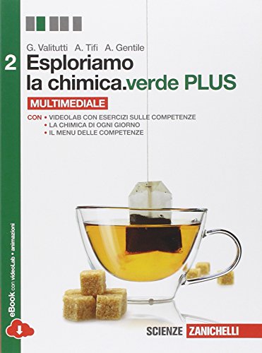 9788808734822: Esploriamo la chimica. Ediz. verde. Per le Scuole superiori. Con e-book. Con espansione online (Vol. 2)