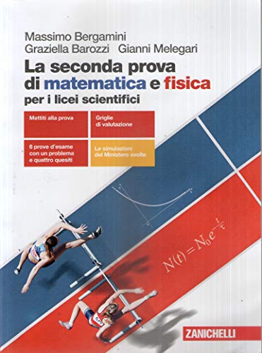 Stock image for La seconda prova di matematica e fisica per i licei scientifici for sale by medimops