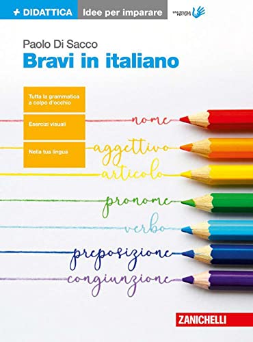 Beispielbild fr Bravi in italiano. Idee per imparare. Per le Scuole superiori zum Verkauf von medimops