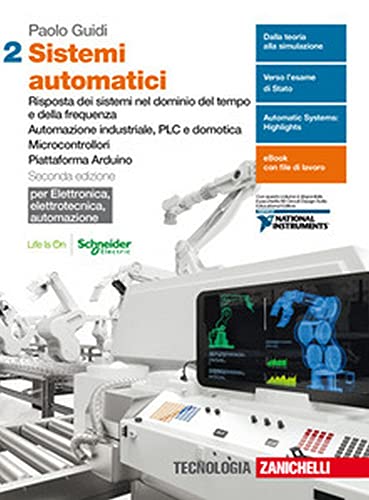 9788808765758: Sistemi automatici. Per le Scuole superiori. Con Contenuto digitale (fornito elettronicamente). Risposta dei sistemi nel dominio del tempo e della ... Piattaforma Arduino (Vol. 2)