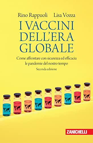 Beispielbild fr I Vaccini Dell'era Globale. Come Affrontare Con Sicurezza ed Efficacia Le Pandemie Del Nostro Tempo zum Verkauf von medimops