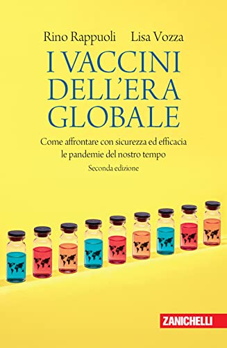 Stock image for I Vaccini Dell'era Globale. Come Affrontare Con Sicurezza ed Efficacia Le Pandemie Del Nostro Tempo for sale by medimops
