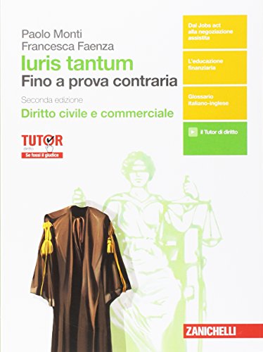 9788808820945: Iuris tantum. Fino a prova contraria. Diritto civile e commerciale. Per le Scuole superiori. Con aggiornamento online