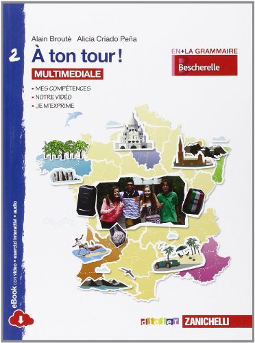 Imagen de archivo de A ton tour. Livre de l'lve-Cahier d'exercises. Per la Scuola media. Con e-book a la venta por medimops