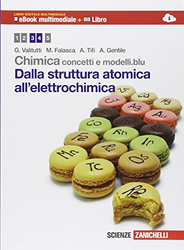 Stock image for Chimica: Concetti E Modelli.Blu. Dalla Struttura Atomica All'elettrochimica. Con Espansione Online. Per Il Biennio Delle Scuole Superiori for sale by medimops
