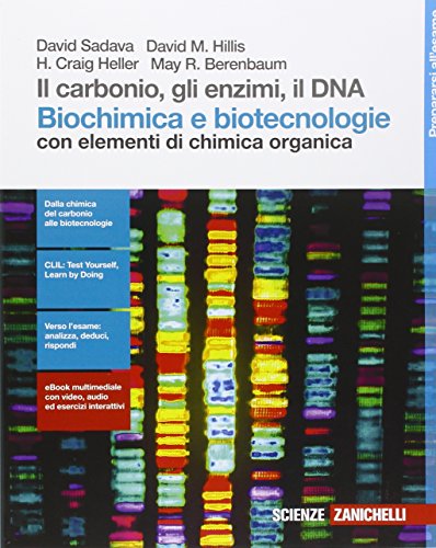 9788808954770: Il carbonio, gli enzimi, il DNA. Biochimica e biotecnologie con elementi di chimica. Per le Scuole superiori. Con e-book. Con espansione online