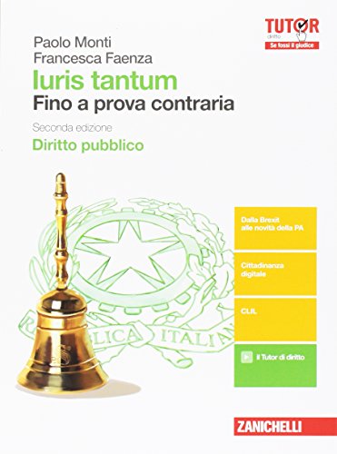 Beispielbild fr Iuris tantum. Fino a prova contraria. Diritto pubblico. Per le Scuole superiori. Con aggiornamento online zum Verkauf von medimops