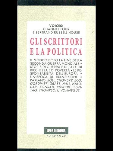 Stock image for Gli scrittori e la politica for sale by Librerie Dedalus e Minotauro