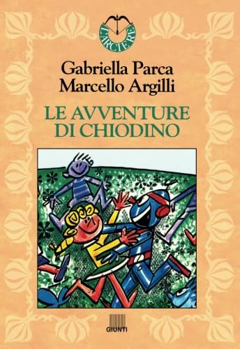 Stock image for Le avventure di Chiodino (Collana l'arciere) for sale by Revaluation Books