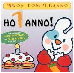 Stock image for Ho 1 anno! (Buon compleanno) for sale by medimops
