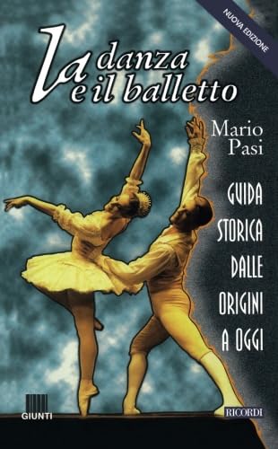 Beispielbild fr La danza e il balletto. Guida storica dalle origini a oggi (Guide alla musica) zum Verkauf von medimops