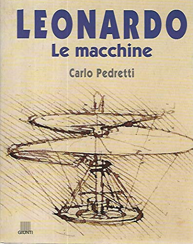 9788809014688: Leonardo. Le macchine (Atlanti illustrati)