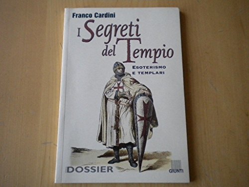 9788809015777: I segreti del tempio. Esoterismo e Templari (Dossier storia)