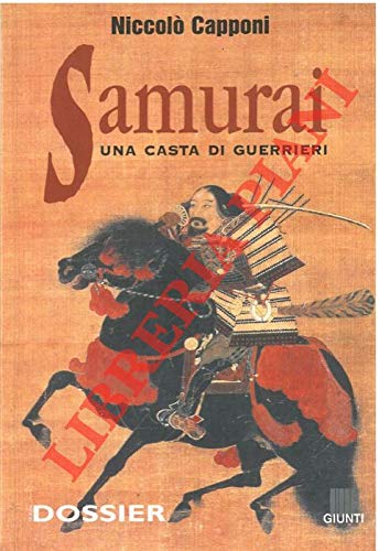 9788809015784: Samurai. Una casta di guerrieri.