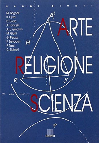 Beispielbild fr Arte, religione, scienza. zum Verkauf von FIRENZELIBRI SRL